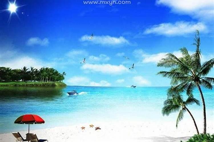 周公解梦大全梦见大海海水,梦见又蓝又干净的大海